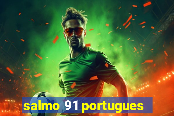 salmo 91 portugues